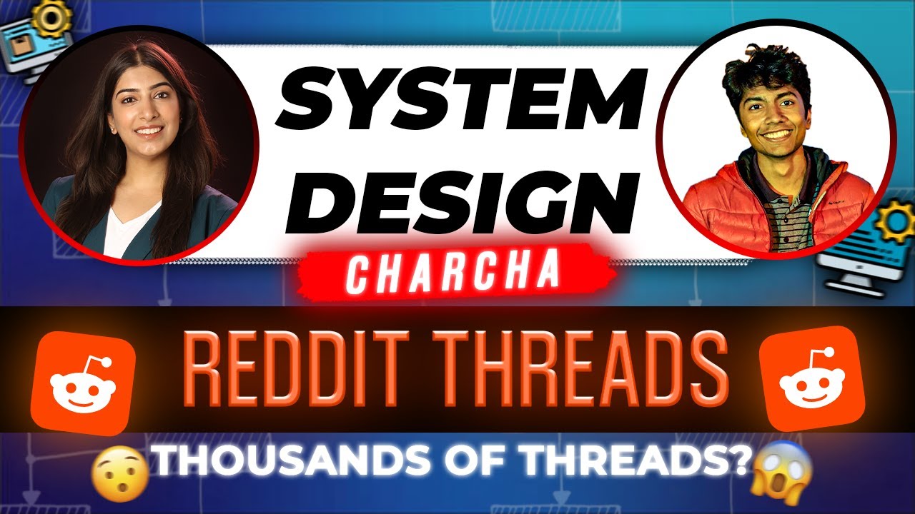 How Reddit manages Thousands of Threads? System Design Charcha with @gkcs