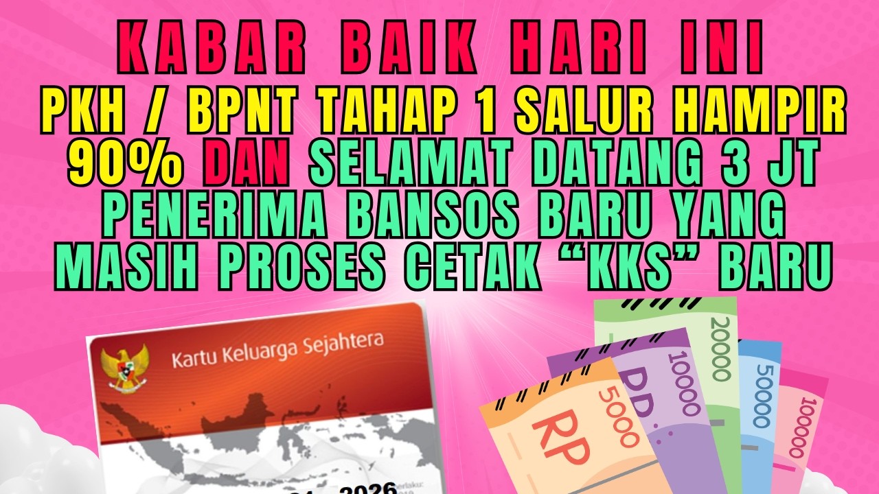 🔴 2 KABAR BAIK ‼️ PKH/BPNT SUDAH SALUR HAMPIR 90% & SELAMAT DATANG BAGI 3 Jt PENERIMA BANSOS BARU ☺️