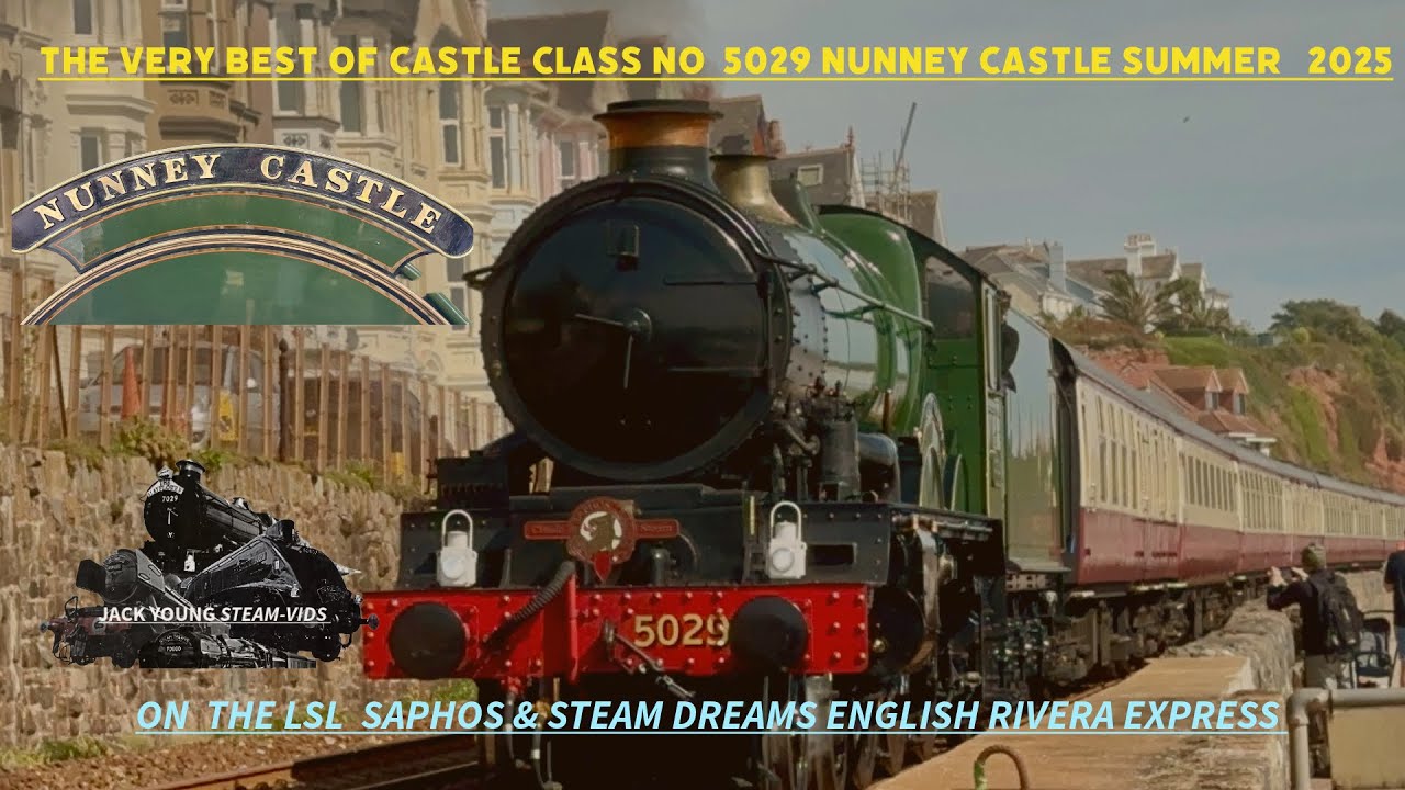 The Very Best of 5029 NUNNEY CASTLE PULLING THE ENGLISH RIVERA EXPRESS RAILTOURS  2025 