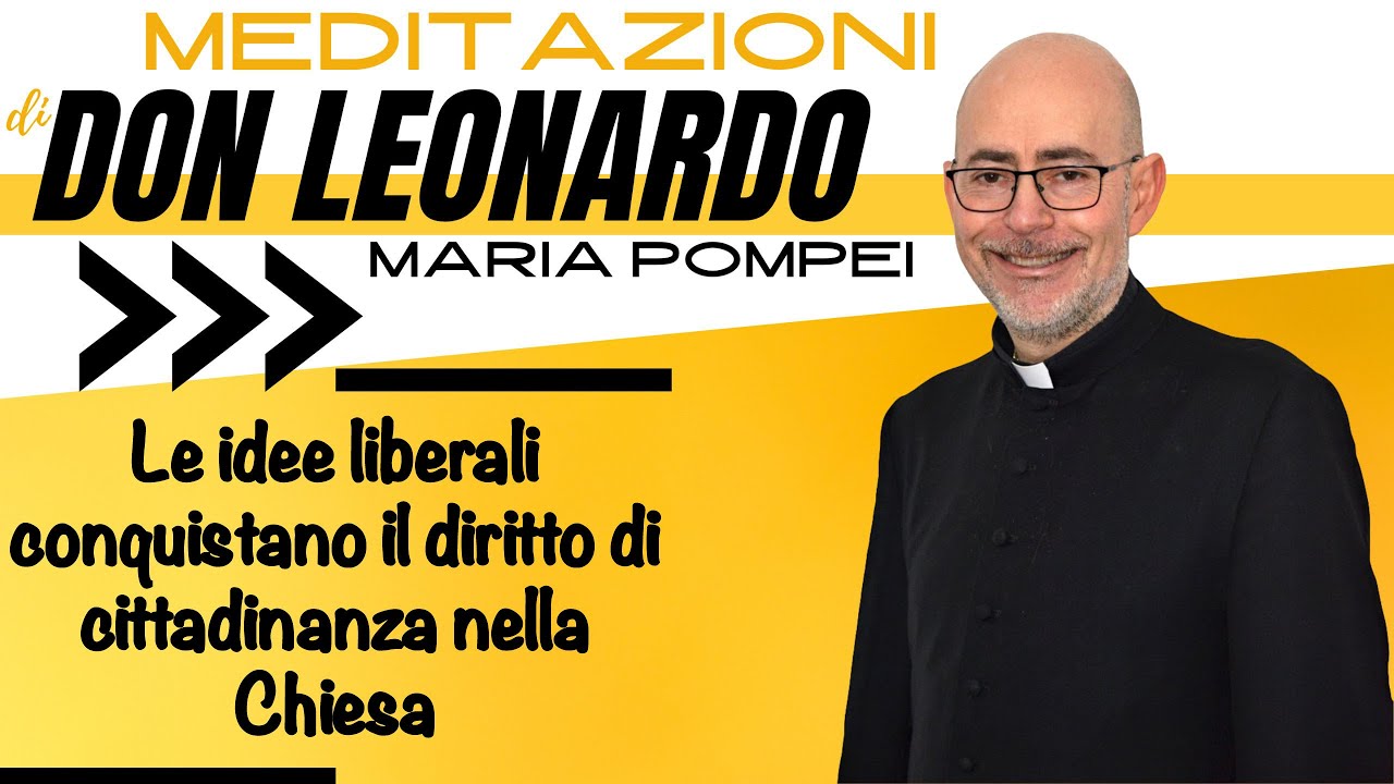 Le idee liberali conquistano il diritto di cittadinanza nella Chiesa 