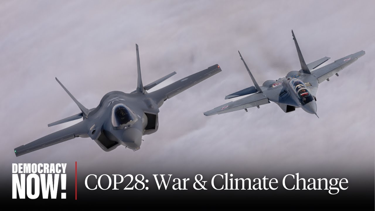 How War & Military Spending Accelerate Climate Chaos from Gaza to Ukraine