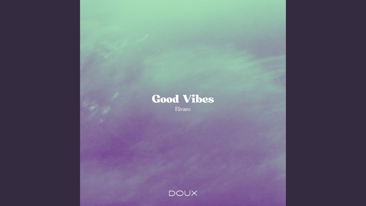 Good Vibes