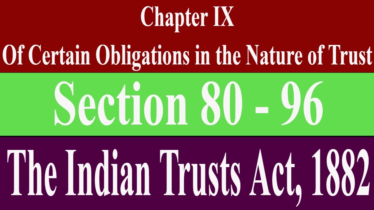 Section IX ||Of Certain Obligations in the Nature of Trusts|| #archnasukhija #indiantrustsact1882