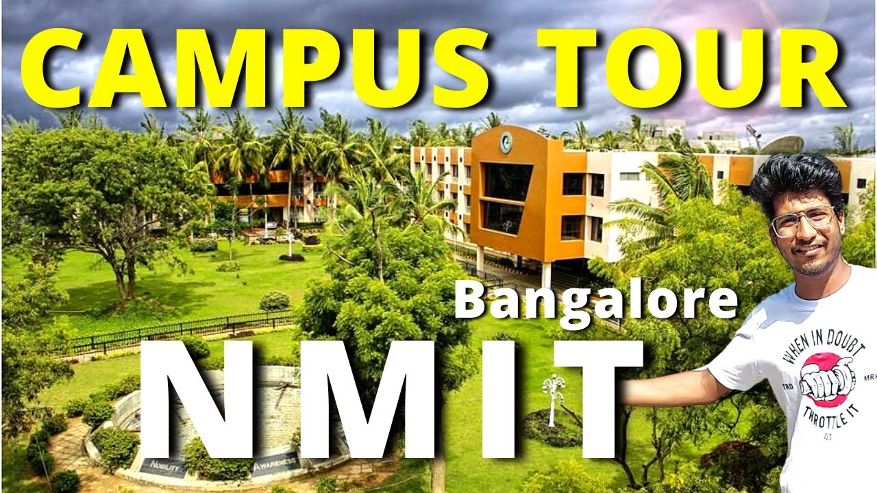 NMIT Bangalore | Campus Tour of Nitte Meenakshi Institute of technology (NMIT) | College Review