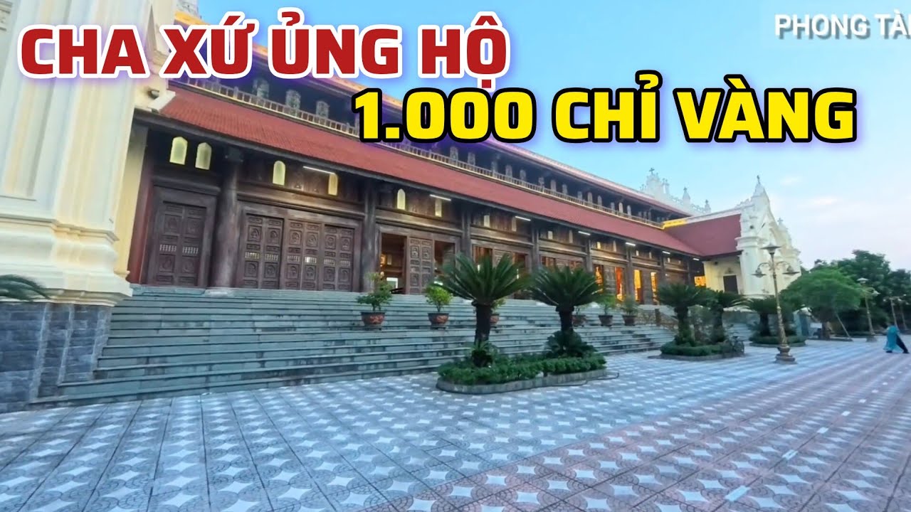  70 tỷ để xây nhà thờ  GỖ ĐẸP NHẤT  ở địa phận Bùi Chu  , giáo xứ  Tân Bồi