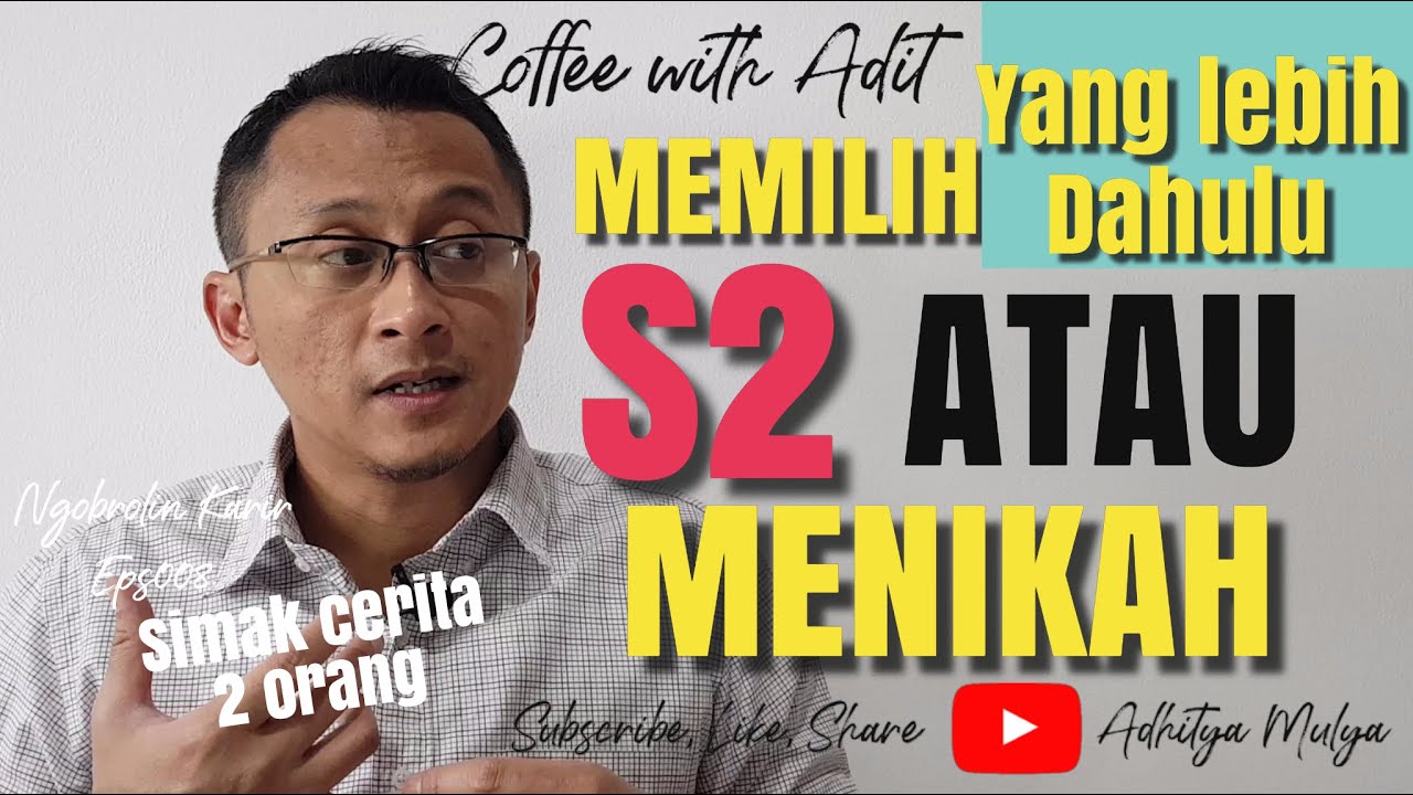 Memilih Yang Lebih Dahulu Antara S2 atau Menikah #TipsBangunKarir eps007