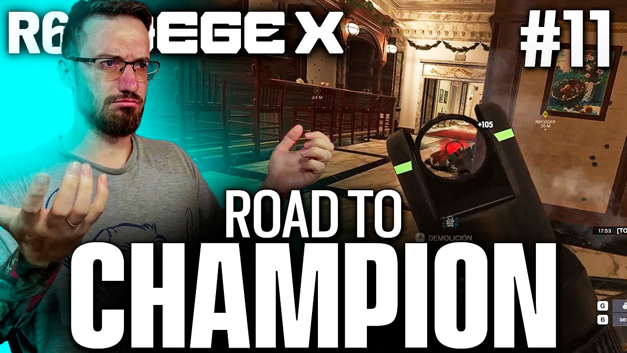 ASÍ es JUGAR en CHAMPION en RAINBOW SIX SIEGE X #11 | ROAD to CHAMPION | RAINBOW SIX SIEGE X