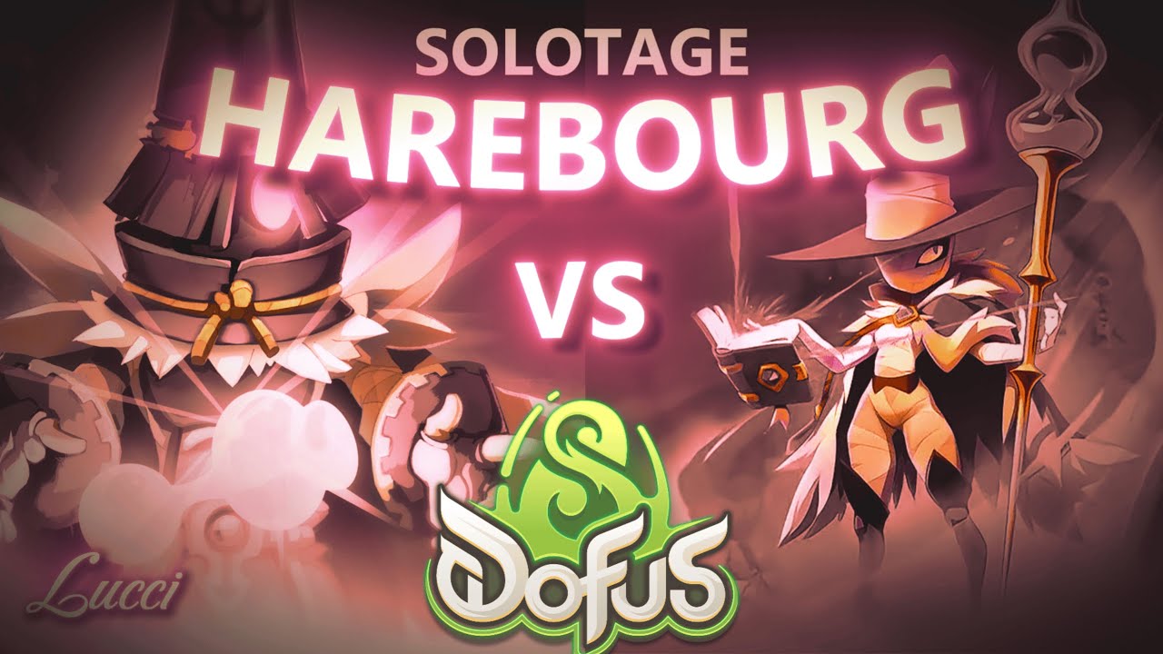 SOLOTAGE | COMTE HAREBOURG | XELOR | DOFUS UNITY | DAKAL | LUCCI