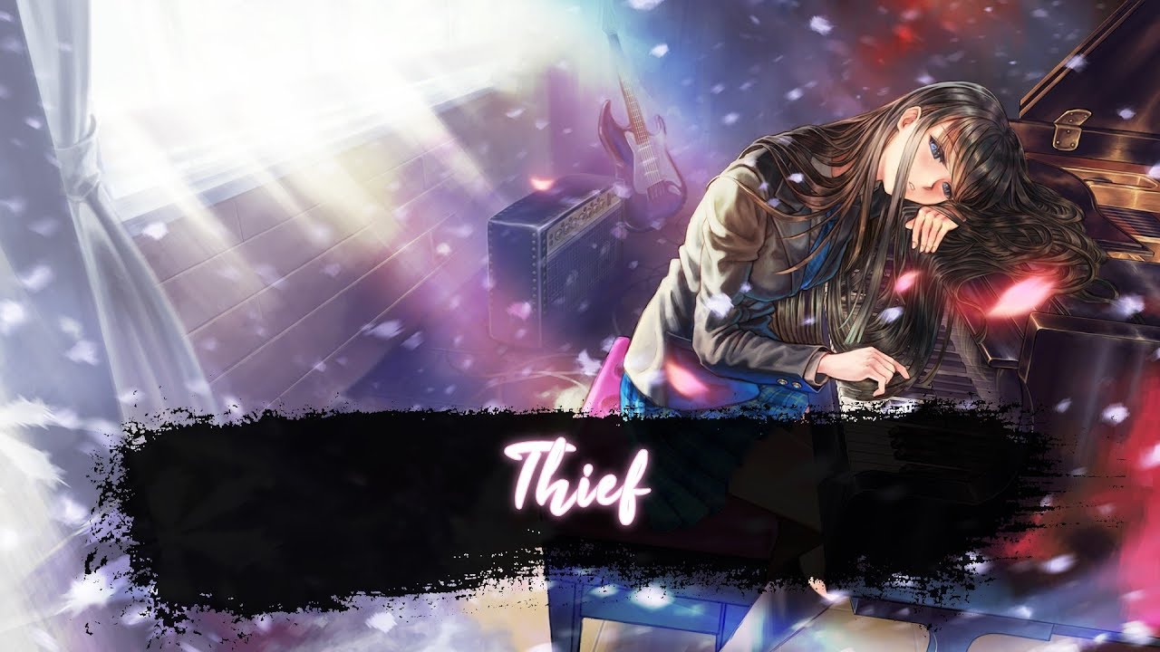 Nightcore - Thief (Lyrics)