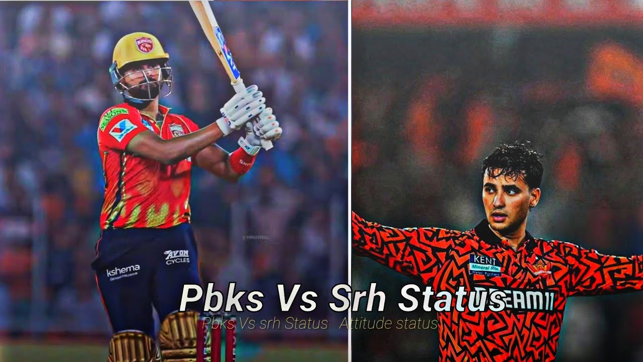 Pbks Vs srh Status Attitude status | Pbks Vs Srh } 《 &curren; indian editz &curren; 》