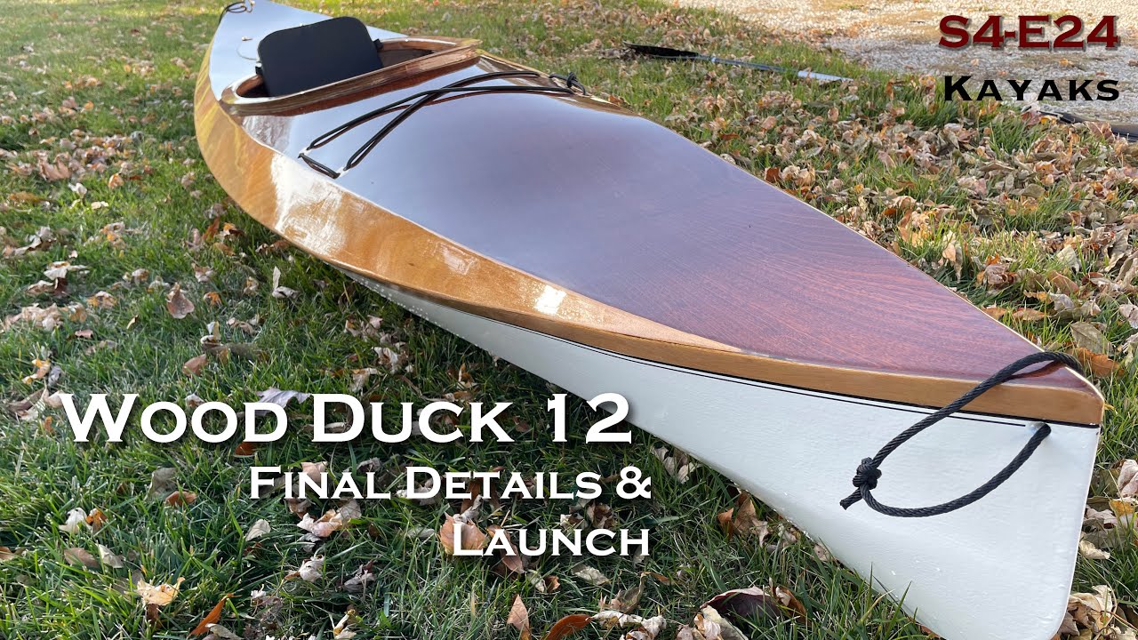 Доделка и спуск на воду каяка Wood Duck 12 S4-E24
