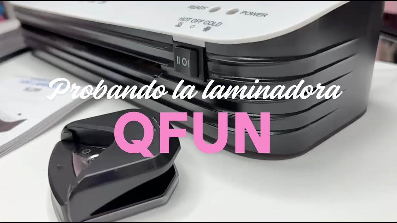 Enmicado y laminado con la Qfun Laminator  SL299 A4  | Unboxing y reseña.