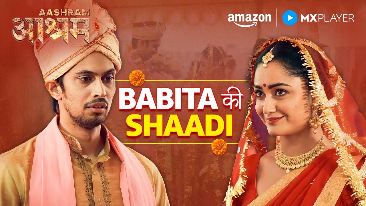 Babita Ji का Wedding Moment 💕 😍 | Aashram S1 | Bobby Deol, Aaditi Pohankar | Amazon MX Player