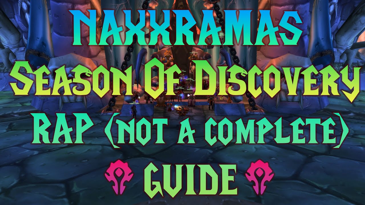 Naxxramas Season of Discovery (SOD) Rap (Not a Complete) Guide