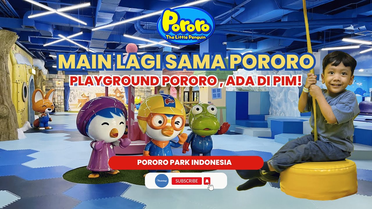 Pororo Park Indonesia | Main lagi di Pondok Indah Mall Street Gallery lt.2