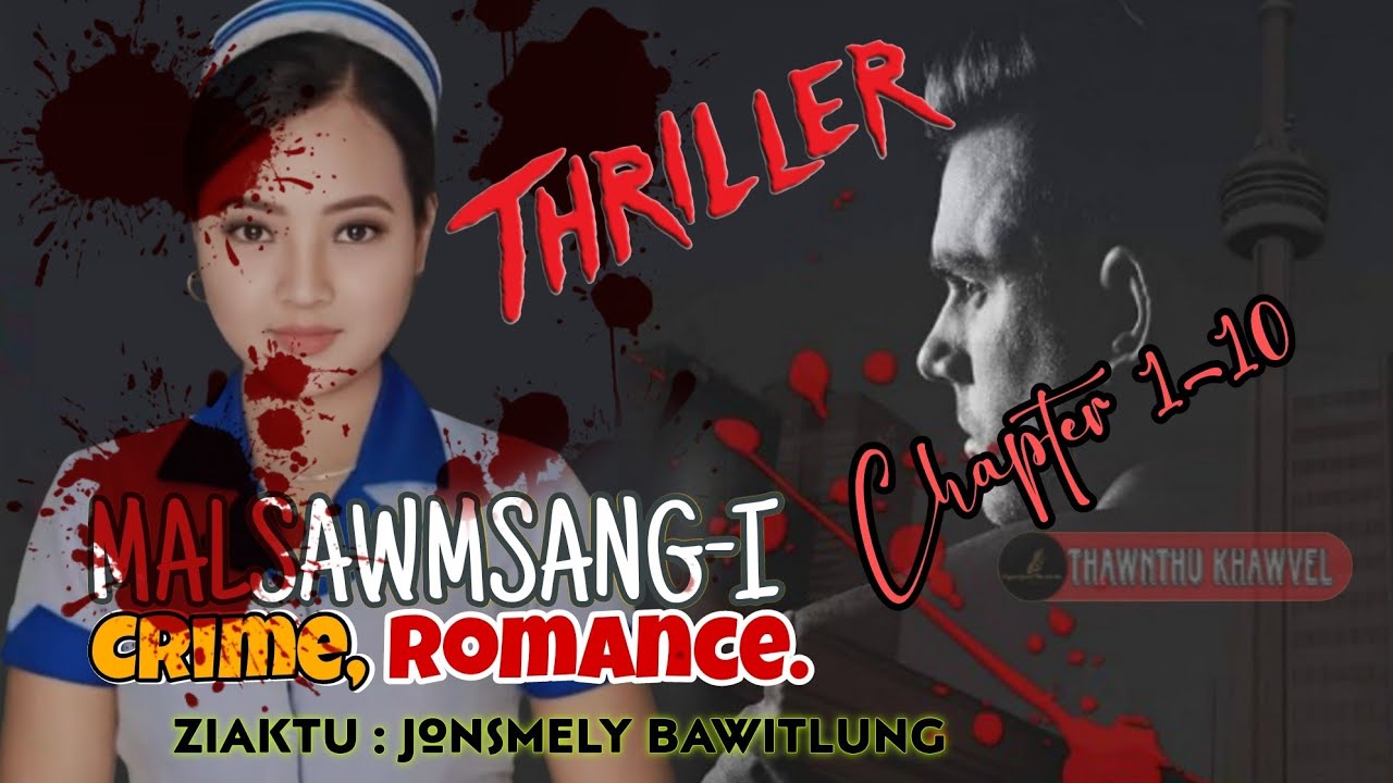 MALSAWMSANGI | 1-10 | Ziaktu : Jonsmely Bawitlung