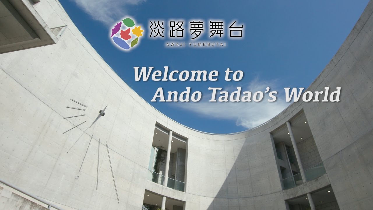 Awaji Yumebutai Welcome to Ando Tadao's World