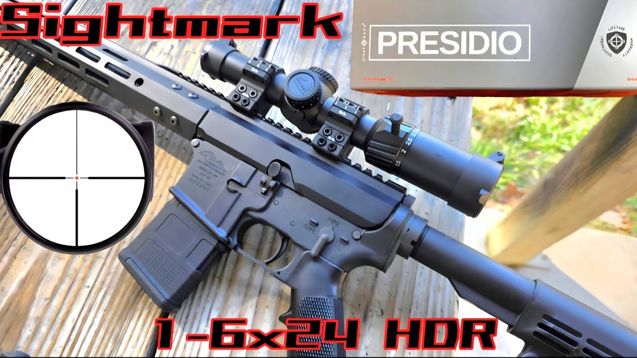 Обзор и стрельба из прицела Sightmark Presidio 1-6x24 HDR LPVO