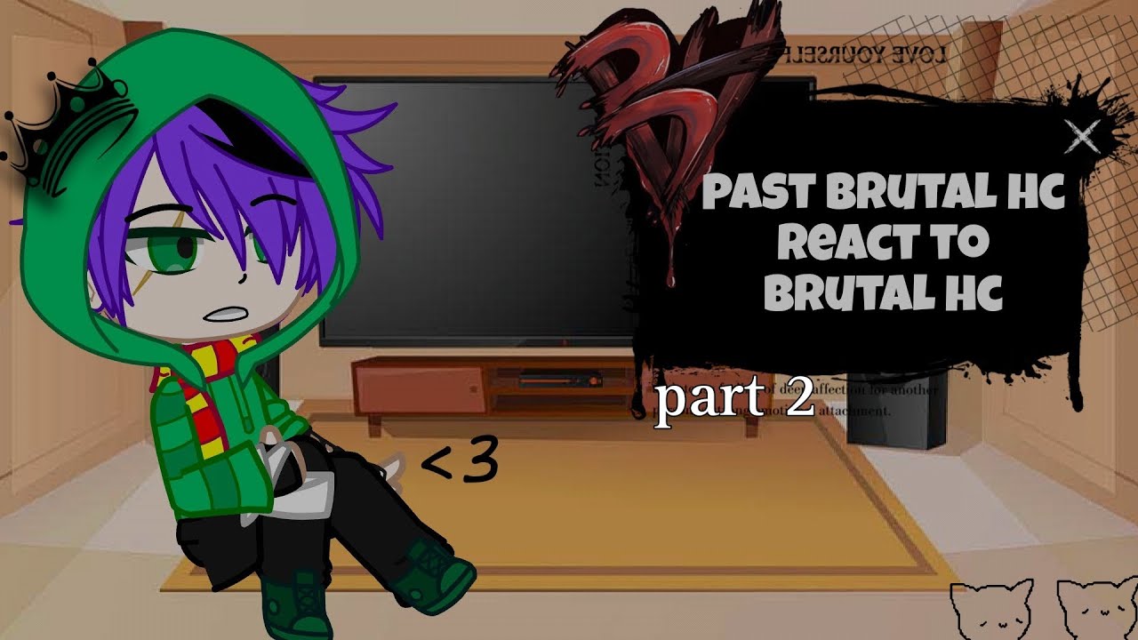 ∘⁠˚⁠˳⁠°past brutal hardcore react to brutal hardcore*⁠.⁠✧||part 2||gacha neon||