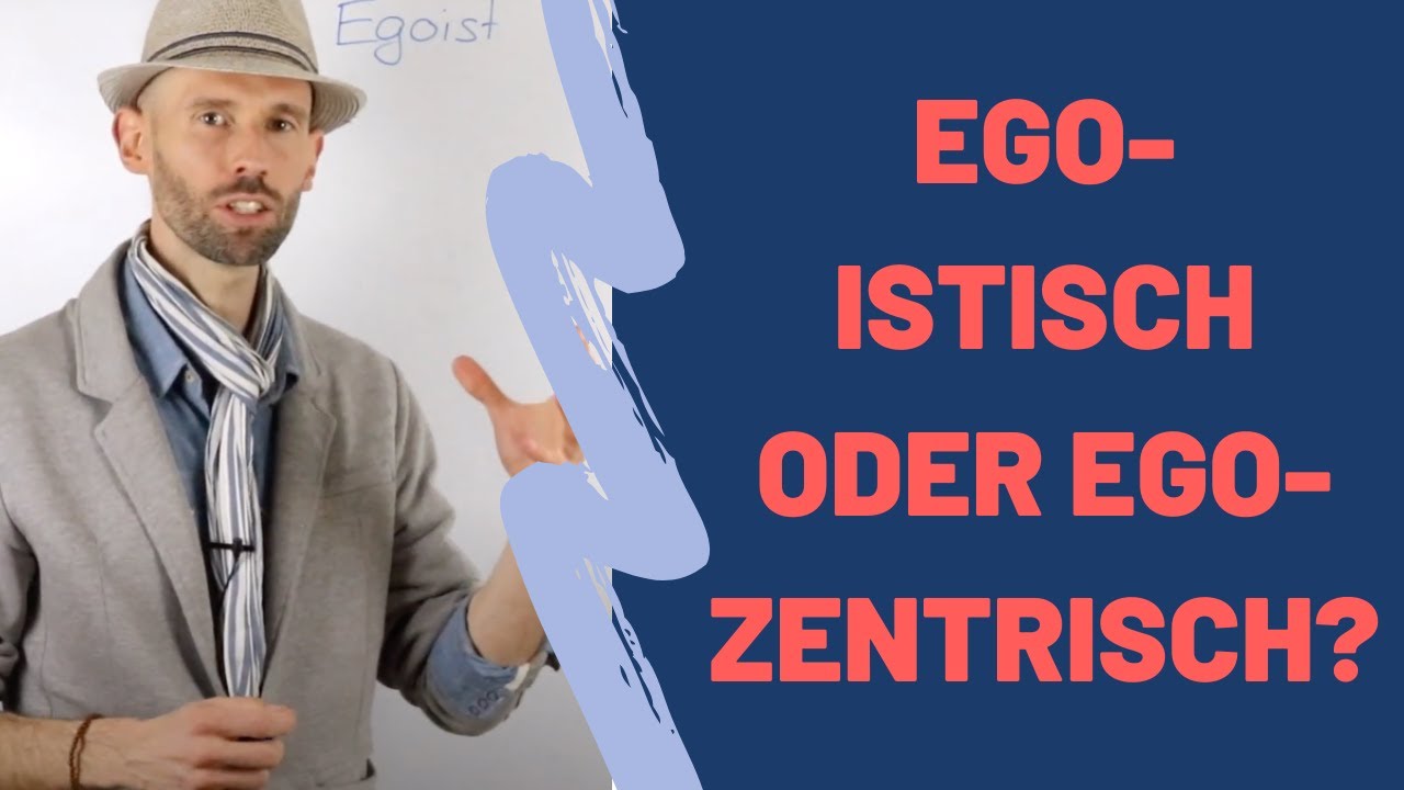 Unterschied egoistisch vs egozentrisch – und wie viel Ego steckt in uns?