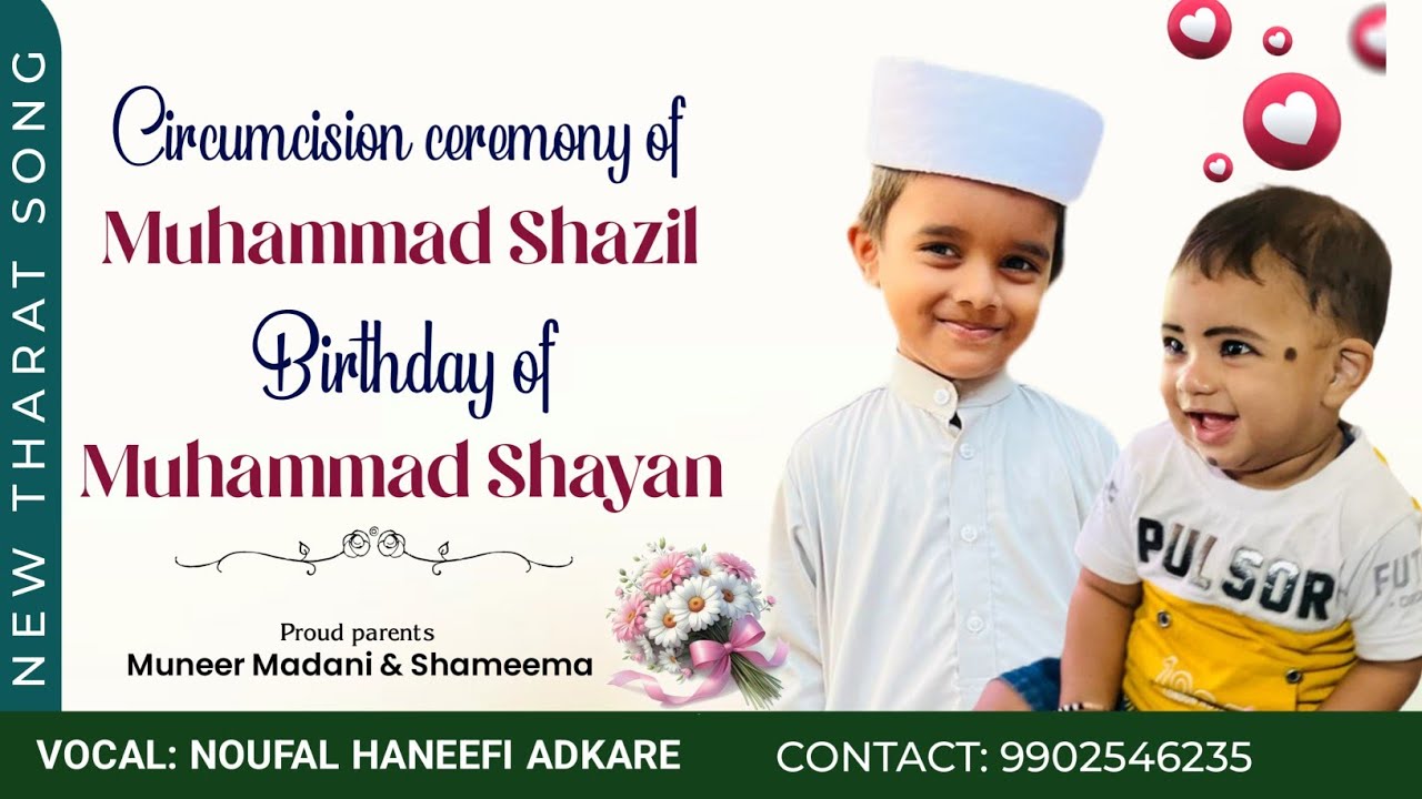 Circumcision ceremony & Birthday song (Muhammad Shazil & Muhammad Shayan)