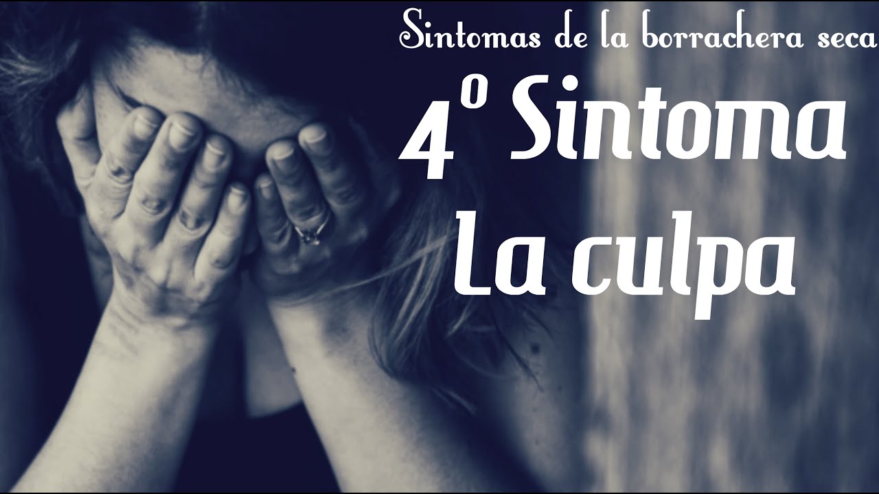 La culpa /4° Sintoma