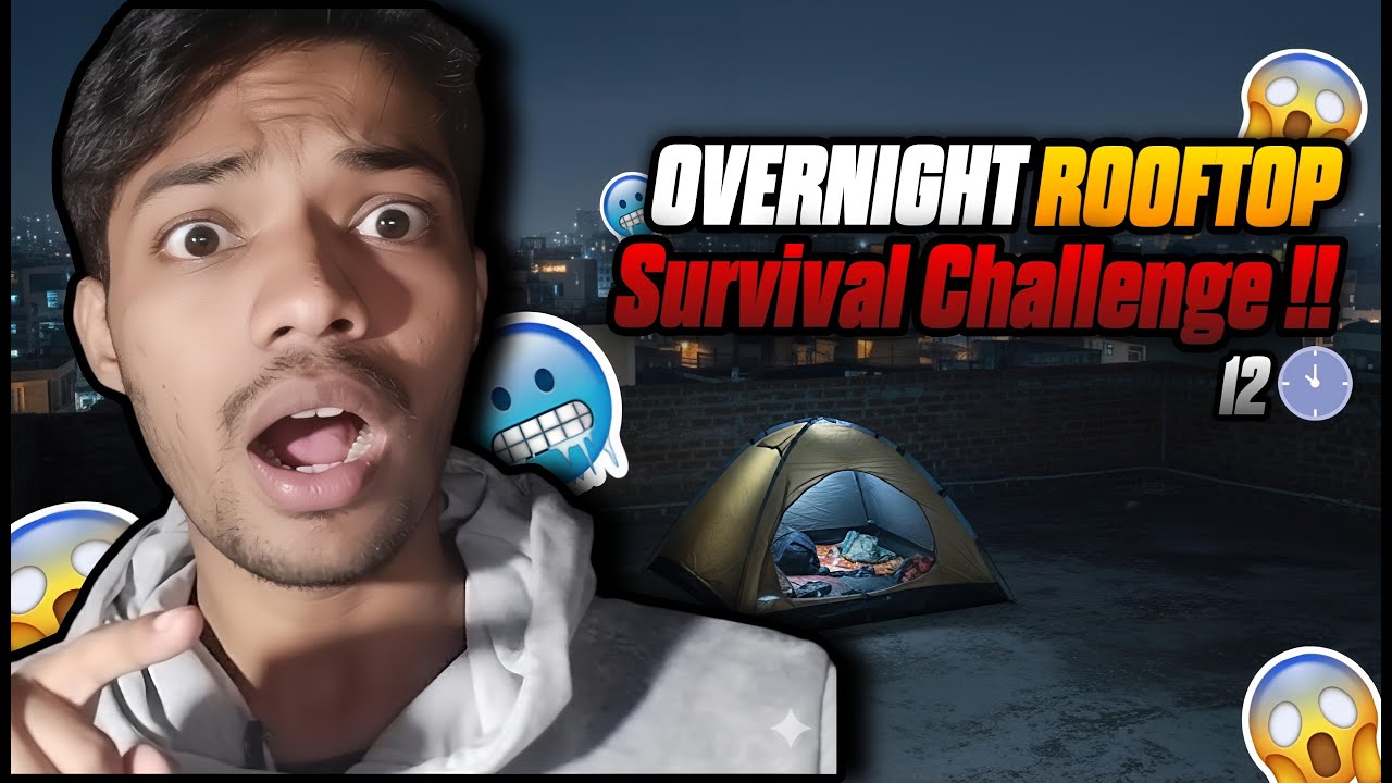 Overnight Rooftop Survive Challenge 😳 !! #challenge #viral #trending