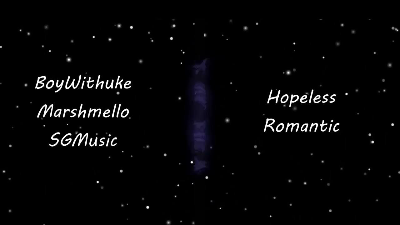 BoyWithUke/Marshmello - Hopeless Romantic (SGMusic Instrumental Remake)