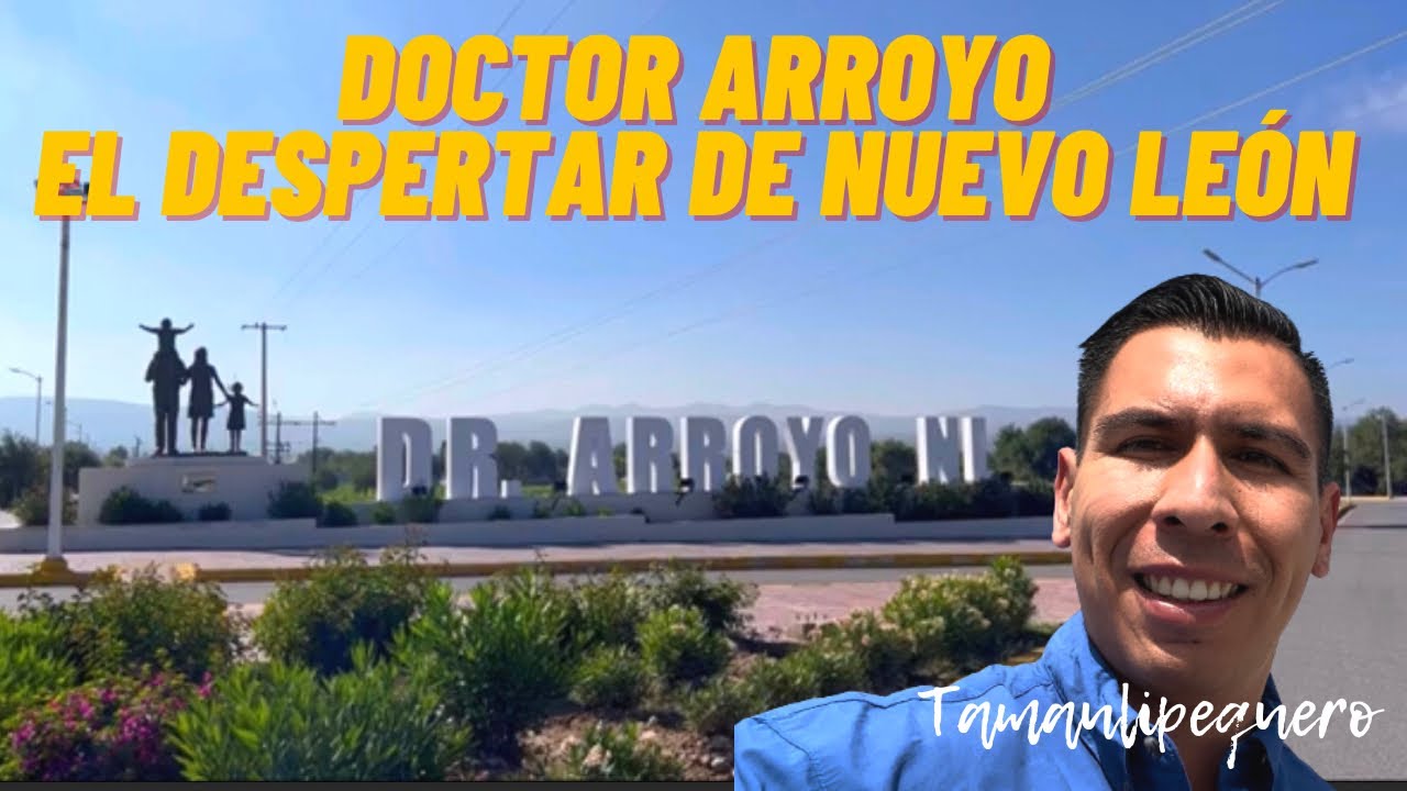 Doctor Arroyo el Despertar de NUEVO LEÓN 😱