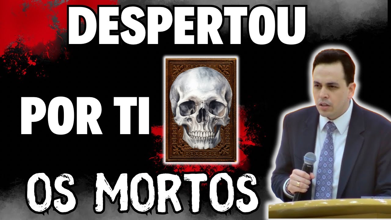 DESPERTOU POR TI OS MORTOS ☠️ | Pastor Assuéro Benjamim 