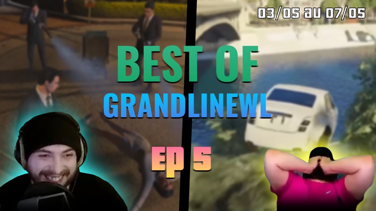 Best Of GrandLineWL Ep5 - Les Moments les Plus Marrants !