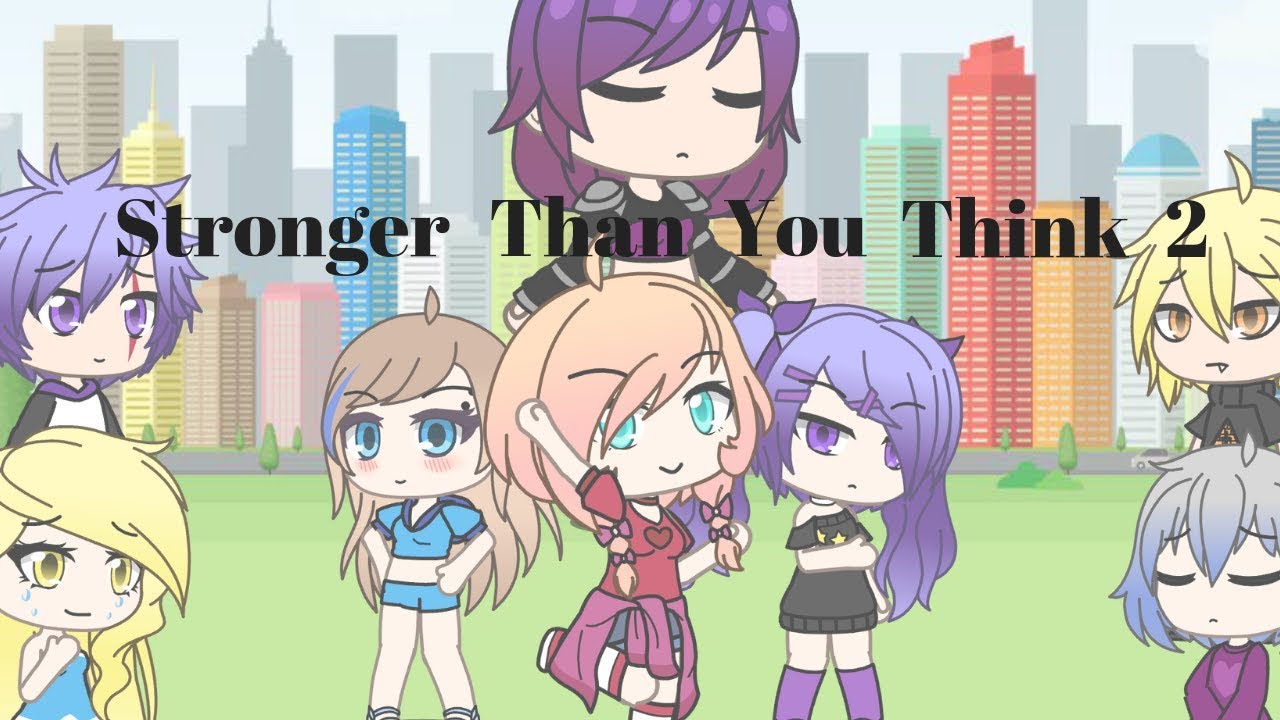 Stronger Than You Think 2 ~ Gacha Life Superhero Mini Movie ~ LunarSun Studios