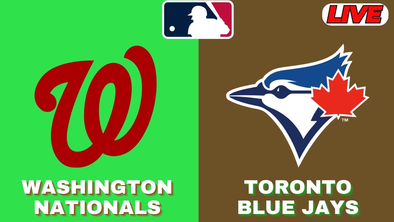 LIVE : Toronto Blue Jays Vs Washington Nationals | MLB 2026 | MLB Live Baseball Score | 28/07/2026