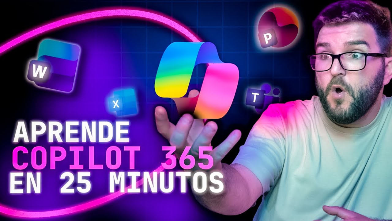 TODO sobre COPILOT 365 en MENOS de 25 MINUTOS