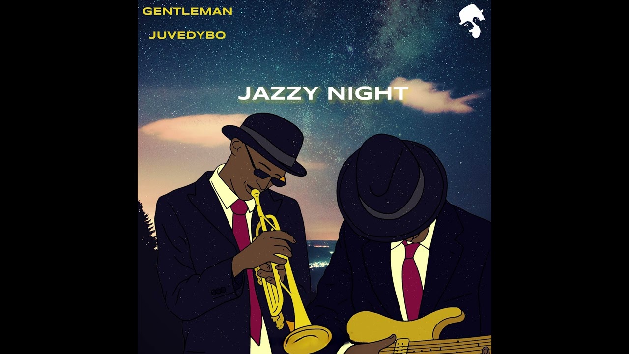 Gentleman & Juvedybo - Jazzy Night (Original Mix)