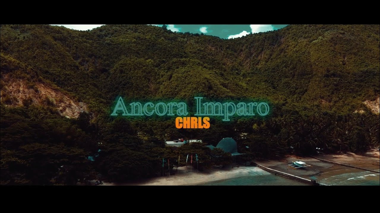 CHRLS___Ancora Imparo (Official Music Video)