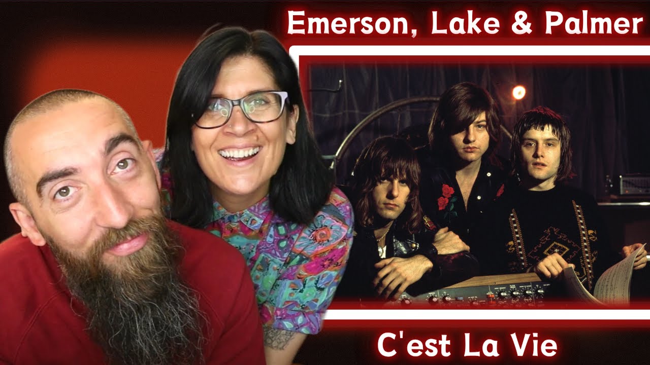 Emerson, Lake & Palmer - C'est La Vie (REACTION) with my wife