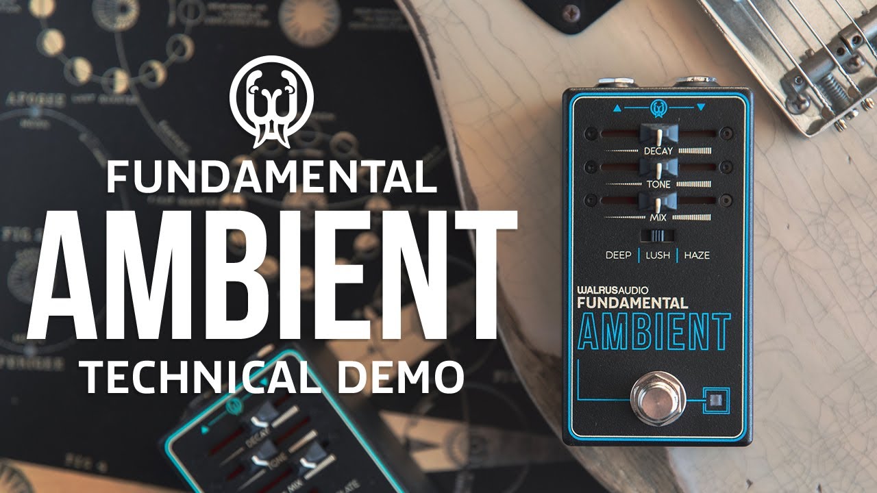Walrus Audio Fundamental Ambient Tech Demo
