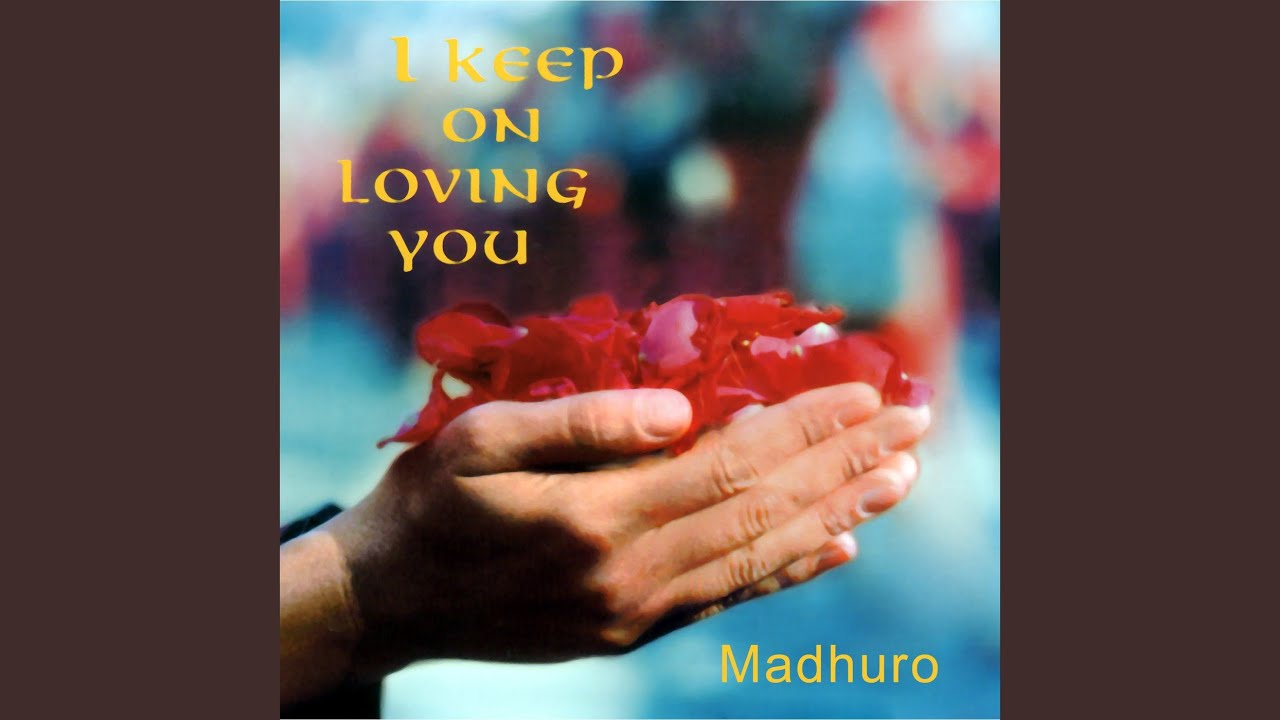 I Keep on Loving You
