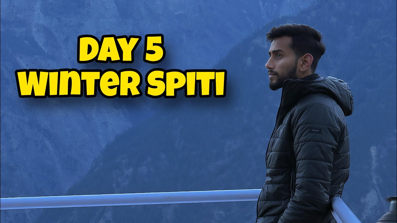 Day 5 Winter Spiti Trip | SP LIFE