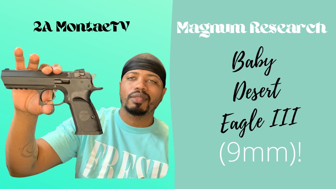 NEW!!! Baby Desert Eagle III 9MM (Steel Frame)-2A MontaeTV