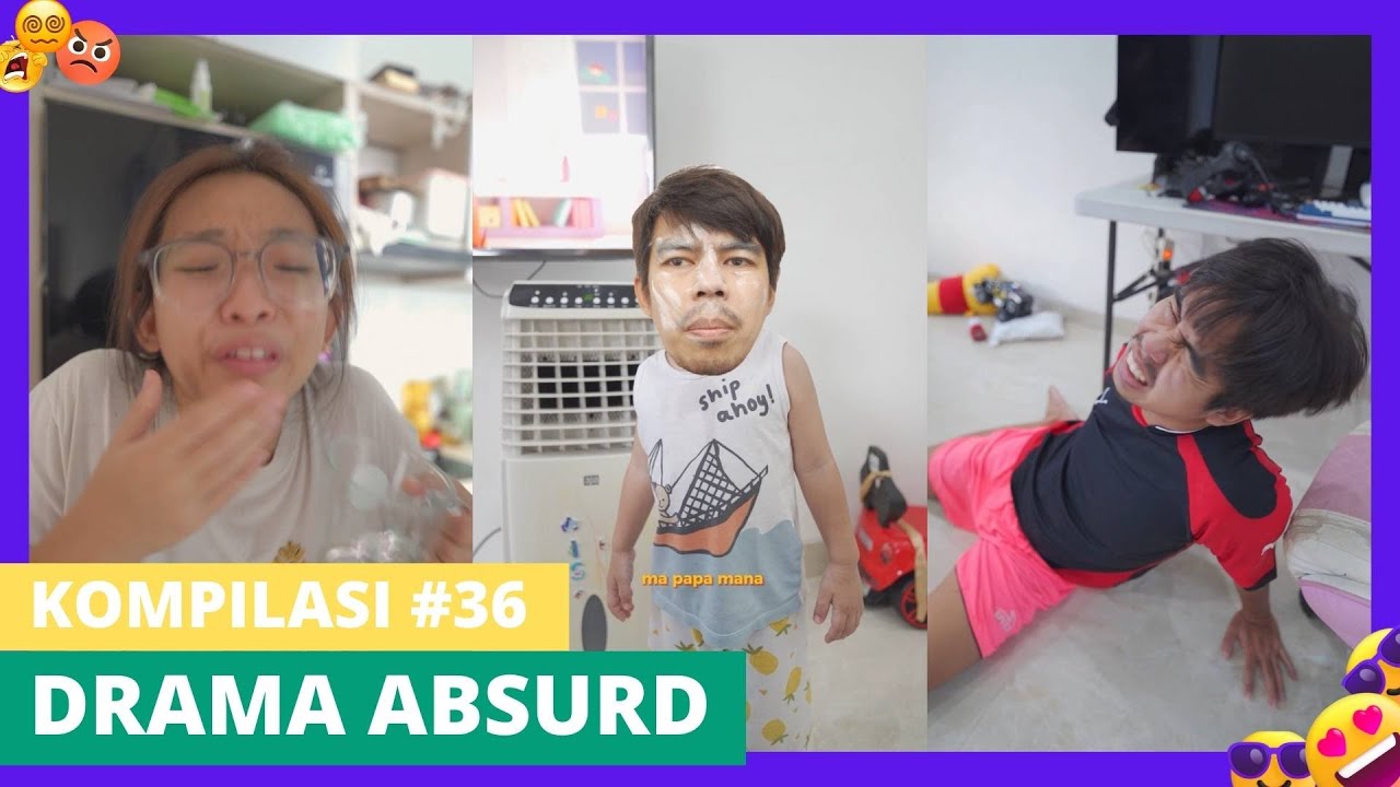 PART 36  KOMPILASI DRAMA ABSURD