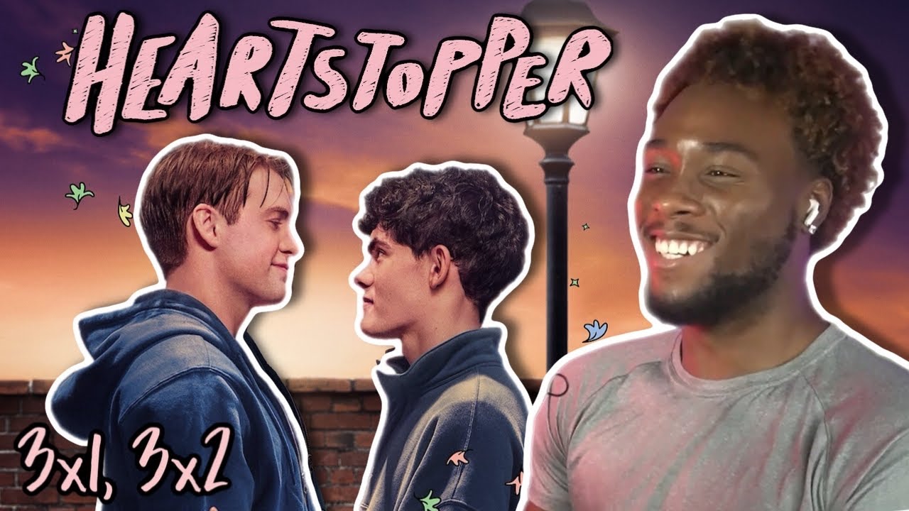 Feeling single watching *HEARTSTOPPER* (3X1, 3X2)