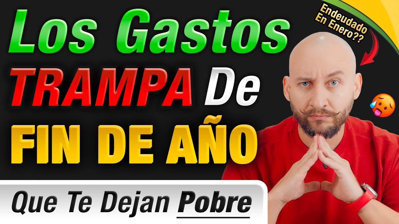 Los GASTOS Trampa De FIN DE AÑO Que Te Dejan Pobre Sin Darte Cuenta