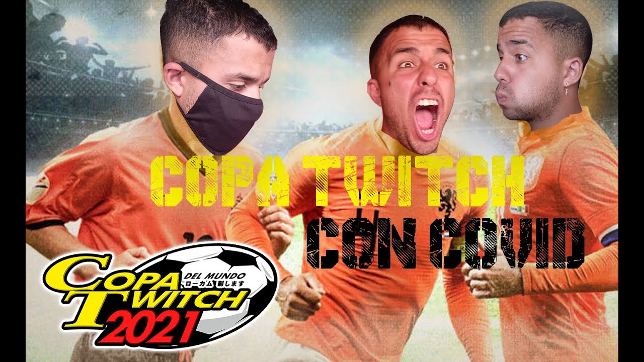 COPA TWITCH 2021 - AISLADO CON C0VID
