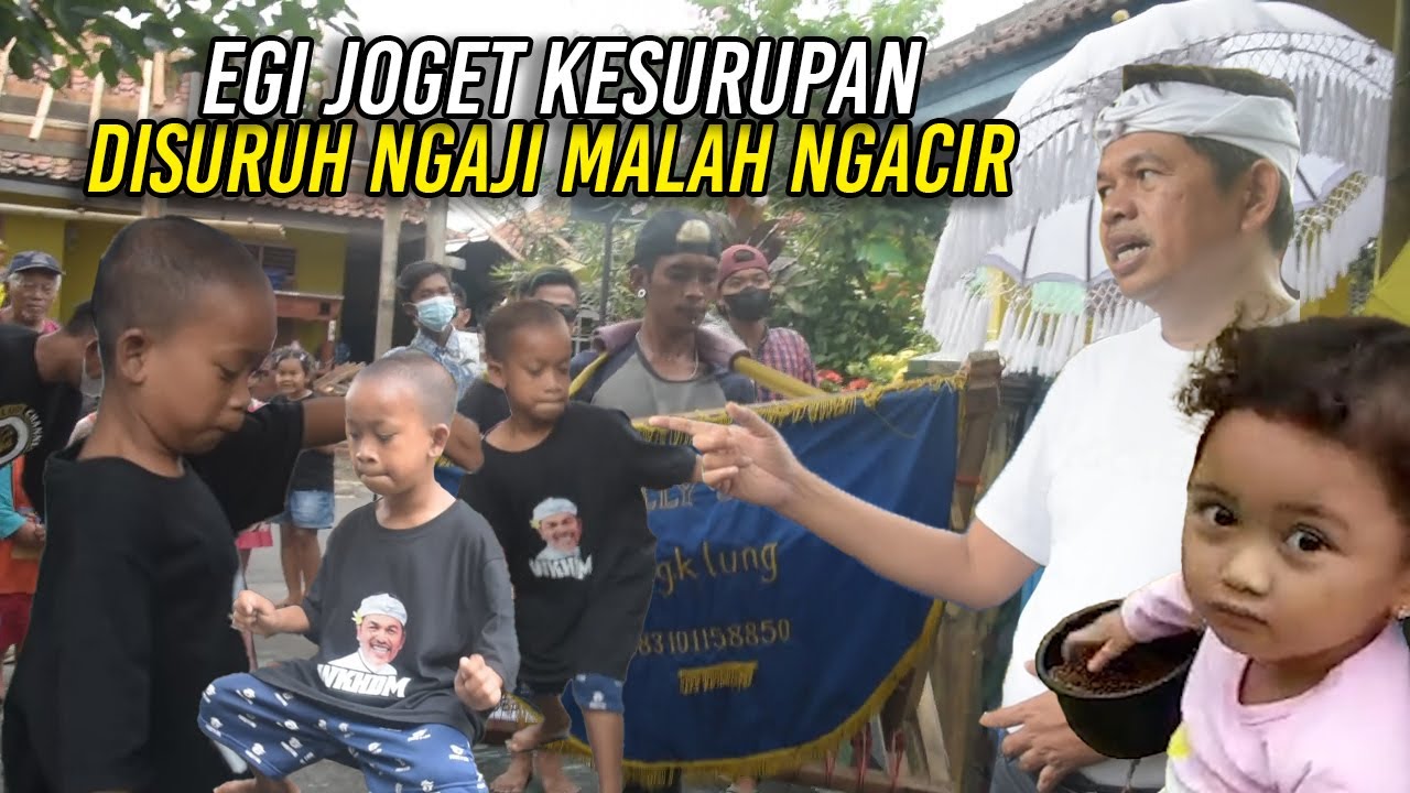 SAAT EGI JOGET LAGU BUIH - KAYA ORANG KESURUPAN | LANGSUNG NGACIR DISURUH KANG DEDI NGAJI