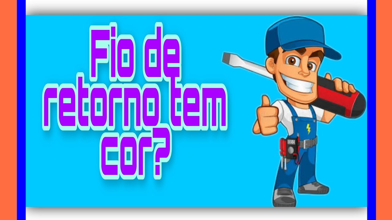 FIO DE RETORNO QUAL A COR?
