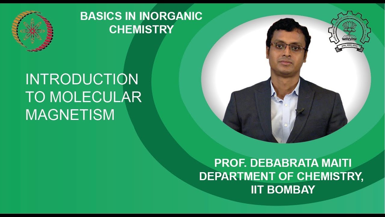 Week 3-Lecture 12 : Introduction to Molecular Magnetism