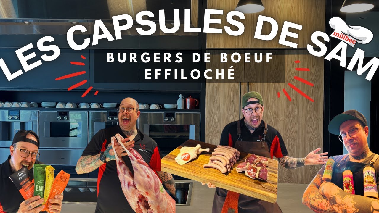 Capsule de Sam - BUGERS DE BOEUF EFFILOCHÉ
