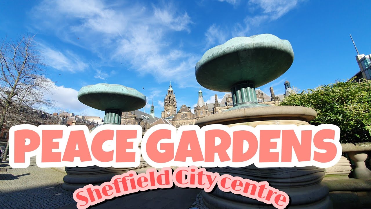 SHEFFIELD UK CITY TOUR | PEACE GARDENS, SAINT MARIE CATHEDRAL